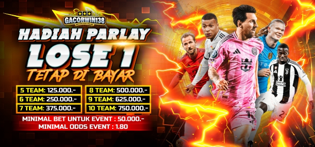 GACORWIN138 HADIAH PARLAY LOSE 1