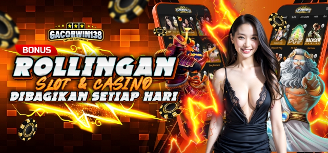 GACORWIN138 BANJIR BONUS CASHBACK DAN ROLLINGAN